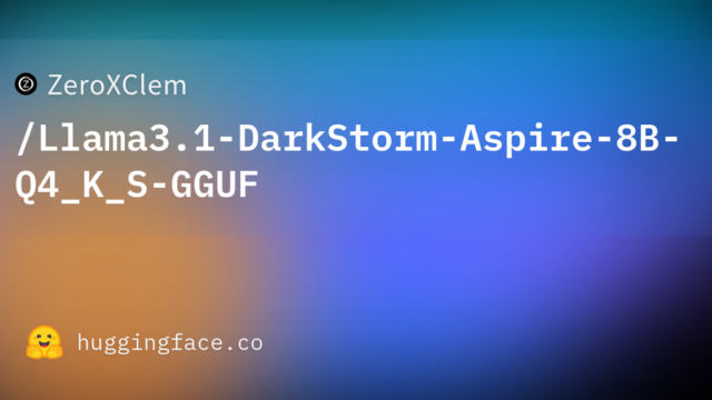 ZeroXClem/Llama3.1-DarkStorm-Aspire-8B-Q4_K_S-GGUF