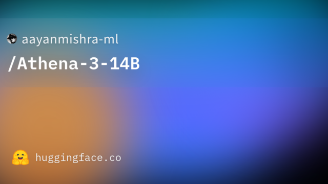 aayanmishra-ml/Athena-3-14B