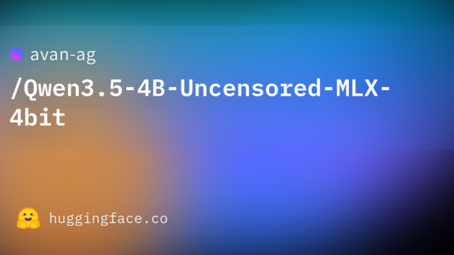 avan-ag/Qwen3.5-4B-Uncensored-MLX-4bit