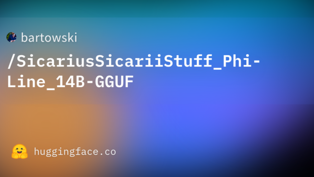 bartowski/SicariusSicariiStuff_Phi-Line_14B-GGUF