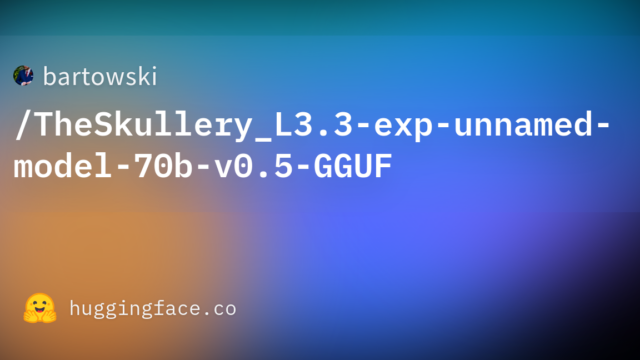 bartowski/TheSkullery_L3.3-exp-unnamed-model-70b-v0.5-GGUF