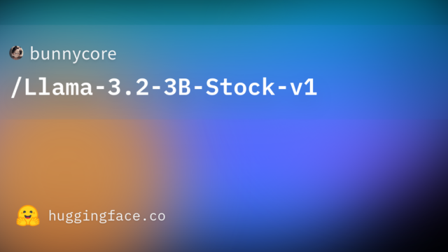 bunnycore/Llama-3.2-3B-Stock-v1