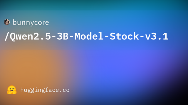 bunnycore/Qwen2.5-3B-Model-Stock-v3.1