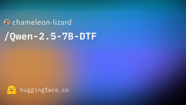 chameleon-lizard/Qwen-2.5-7B-DTF