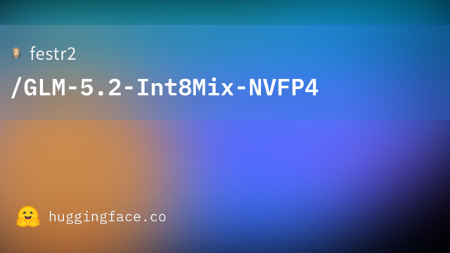 festr2/GLM-5.2-Int8Mix-NVFP4