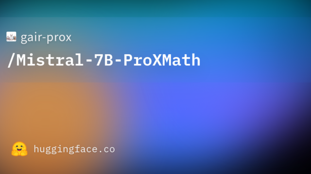 gair-prox/Mistral-7B-ProXMath