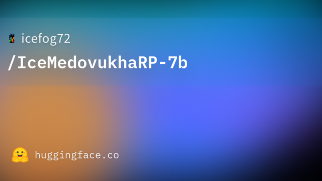 icefog72/IceMedovukhaRP-7b