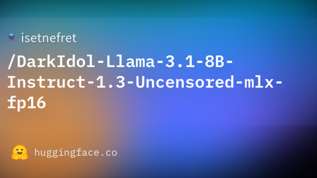 isetnefret/DarkIdol-Llama-3.1-8B-Instruct-1.3-Uncensored-mlx-fp16