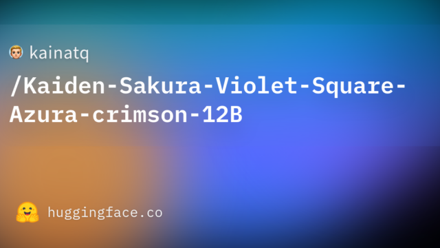 kainatq/Kaiden-Sakura-Violet-Square-Azura-crimson-12B