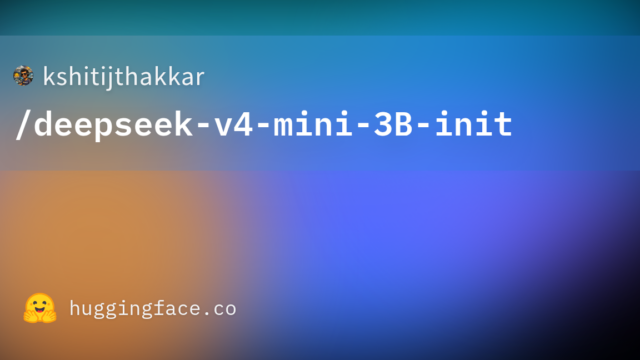 kshitijthakkar/deepseek-v4-mini-3B-init