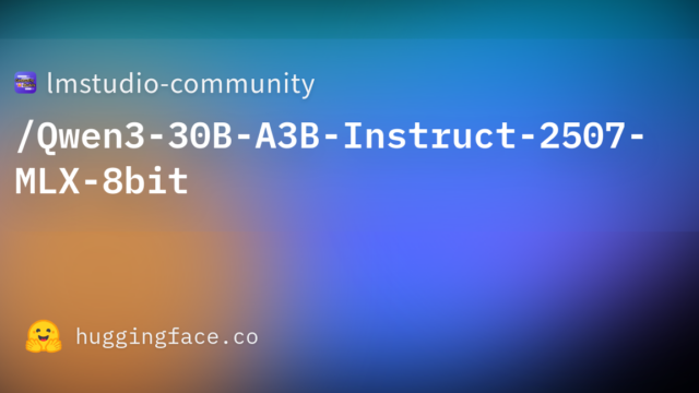 lmstudio-community/Qwen3-30B-A3B-Instruct-2507-MLX-8bit