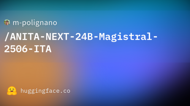 m-polignano/ANITA-NEXT-24B-Magistral-2506-ITA