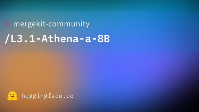 mergekit-community/L3.1-Athena-a-8B