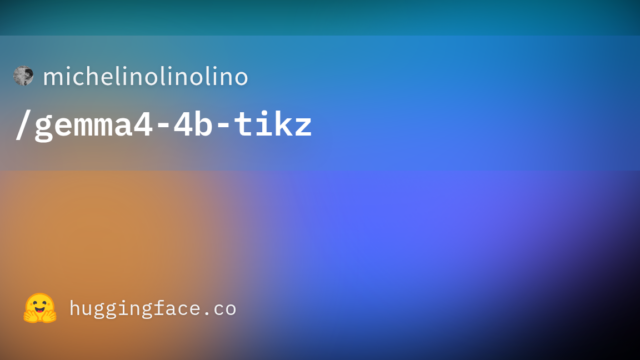 michelinolinolino/gemma4-4b-tikz