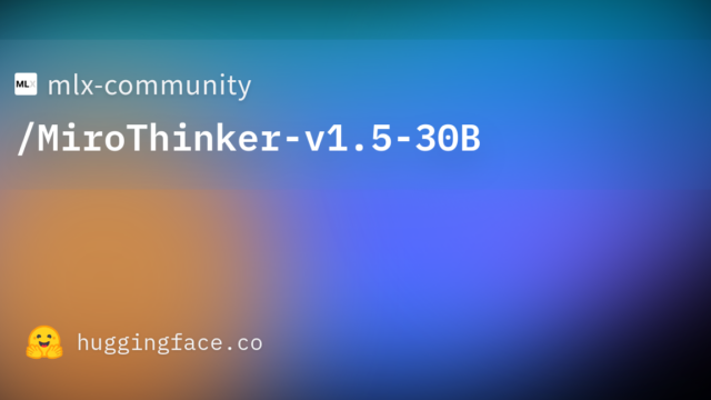 mlx-community/MiroThinker-v1.5-30B
