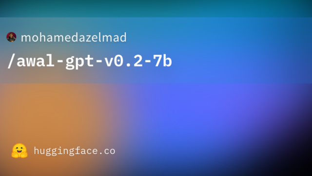 mohamedazelmad/awal-gpt-v0.2-7b