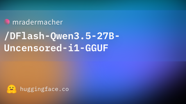 mradermacher/DFlash-Qwen3.5-27B-Uncensored-i1-GGUF