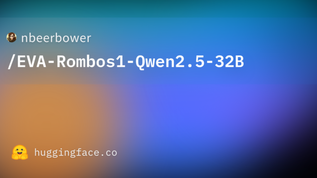nbeerbower/EVA-Rombos1-Qwen2.5-32B