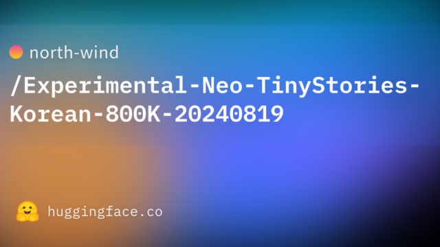 north-wind/Experimental-Neo-TinyStories-Korean-800K-20240819