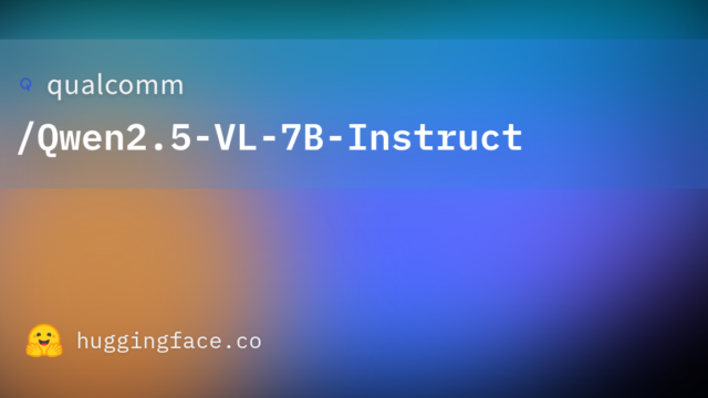 qualcomm/Qwen2.5-VL-7B-Instruct