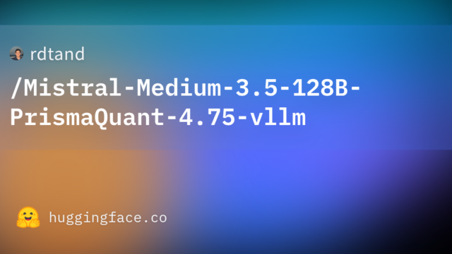 rdtand/Mistral-Medium-3.5-128B-PrismaQuant-4.75-vllm