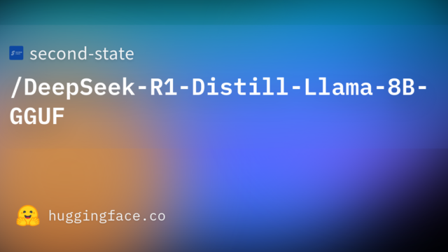 second-state/DeepSeek-R1-Distill-Llama-8B-GGUF