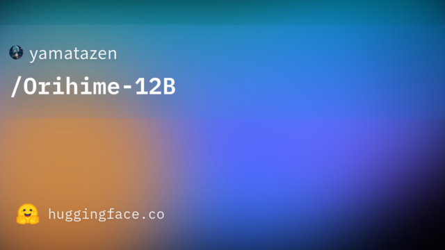 yamatazen/Orihime-12B