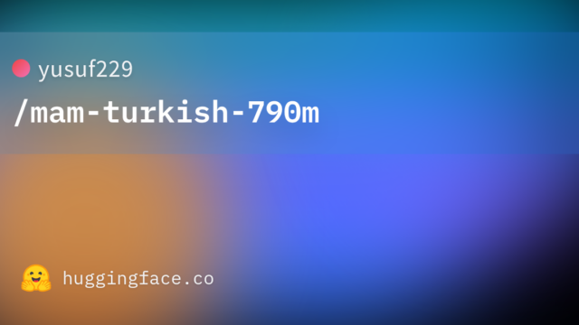 yusuf229/mam-turkish-790m