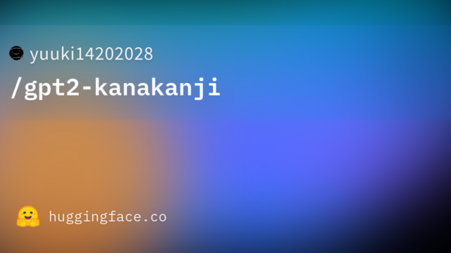 yuuki14202028/gpt2-kanakanji
