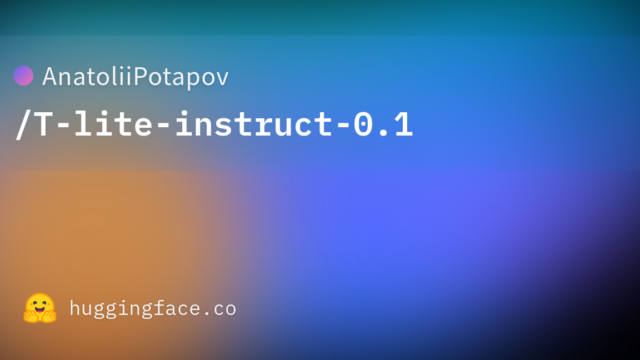 AnatoliiPotapov/T-lite-instruct-0.1