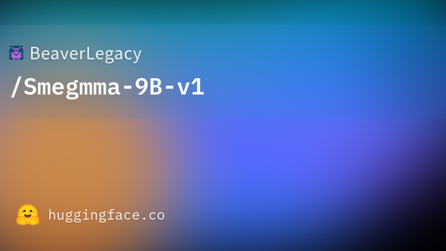 BeaverLegacy/Smegmma-9B-v1