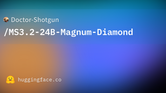 Doctor-Shotgun/MS3.2-24B-Magnum-Diamond