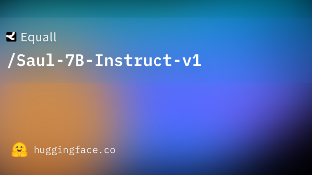 Equall/Saul-7B-Instruct-v1
