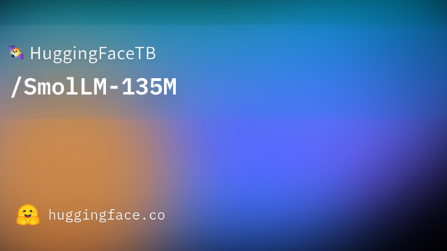 HuggingFaceTB/SmolLM-135M