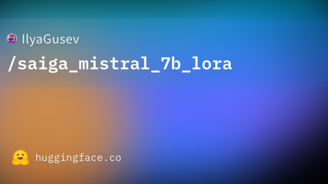 IlyaGusev/saiga_mistral_7b_lora
