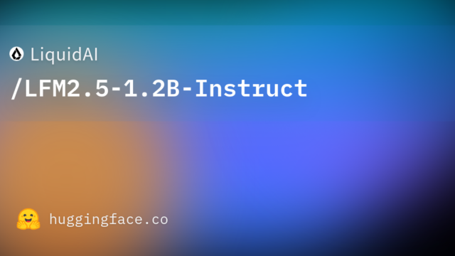 LiquidAI/LFM2.5-1.2B-Instruct