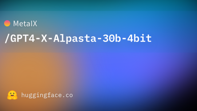MetaIX/GPT4-X-Alpasta-30b-4bit
