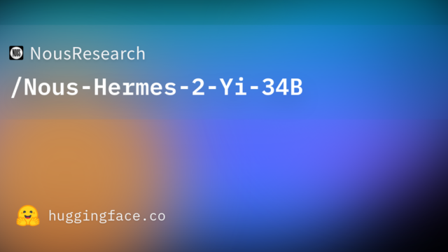NousResearch/Nous-Hermes-2-Yi-34B