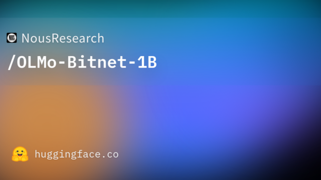 NousResearch/OLMo-Bitnet-1B