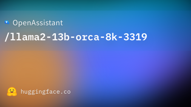 OpenAssistant/llama2-13b-orca-8k-3319