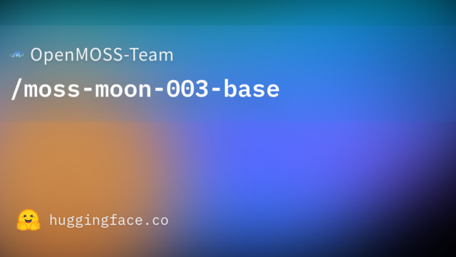 OpenMOSS-Team/moss-moon-003-base