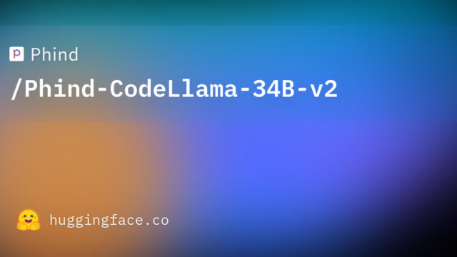 Phind/Phind-CodeLlama-34B-v2