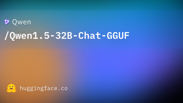 Qwen/Qwen1.5-32B-Chat-GGUF