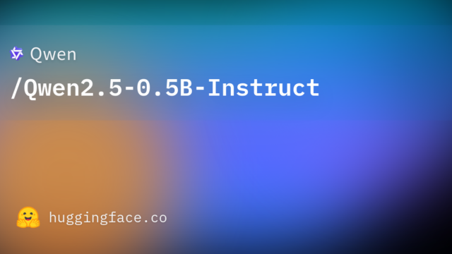 Qwen/Qwen2.5-0.5B-Instruct