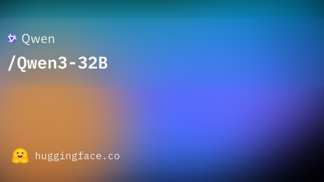 Qwen/Qwen3-32B