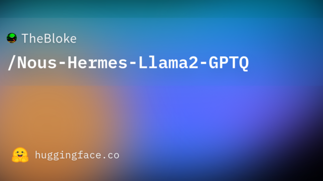 TheBloke/Nous-Hermes-Llama2-GPTQ