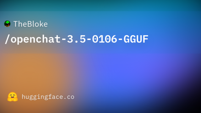 TheBloke/openchat-3.5-0106-GGUF
