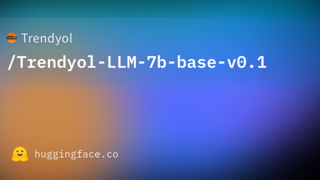 Trendyol/Trendyol-LLM-7b-base-v0.1