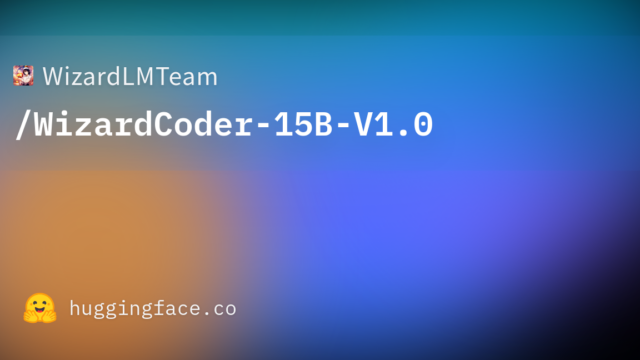 WizardLMTeam/WizardCoder-15B-V1.0