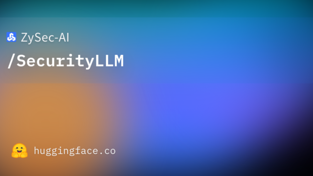 ZySec-AI/SecurityLLM